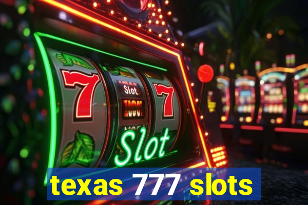 texas 777 slots